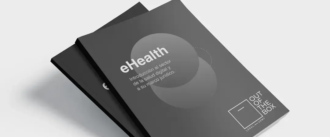 Report OOTB: eHeath. Introducción al sector de la salud digital y a su marco jurídico