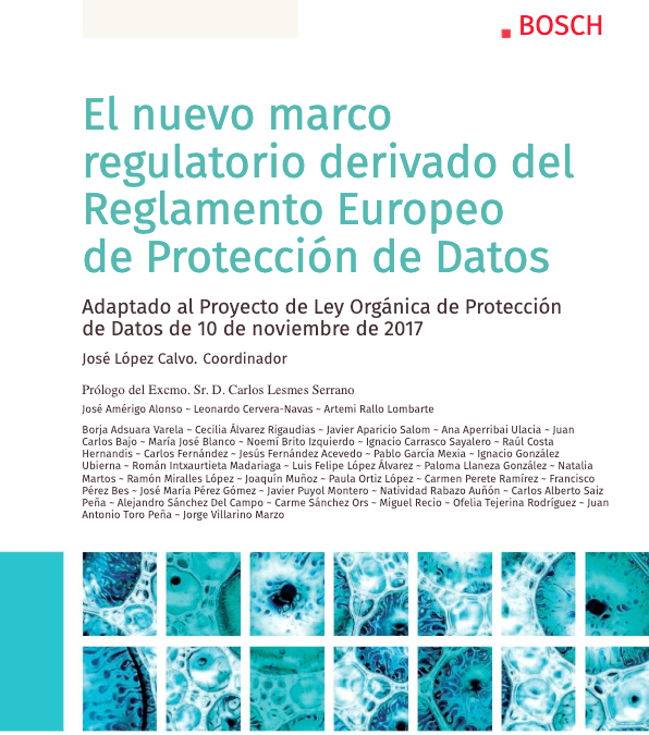 El nuevo marco regulatorio derivado del Reglamento Europeo de Protección de Datos.
