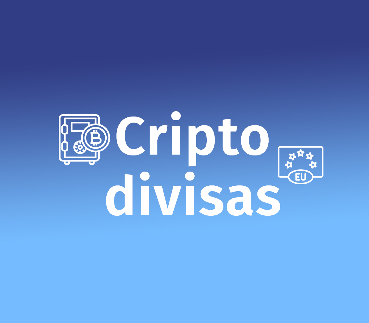La Unión Europea confirma su intención de regular las criptodivisas.