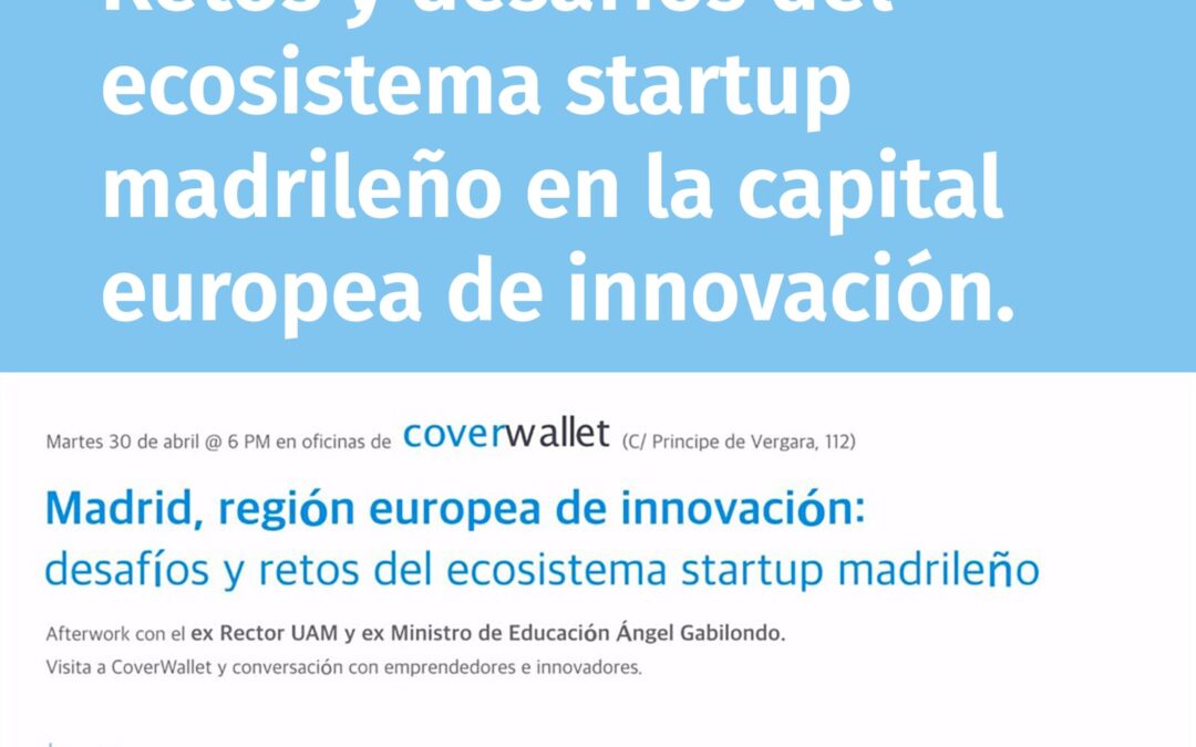 Evento Madrid, capital europea de innovación: desafíos y retos del ecosistema startup madrileño.