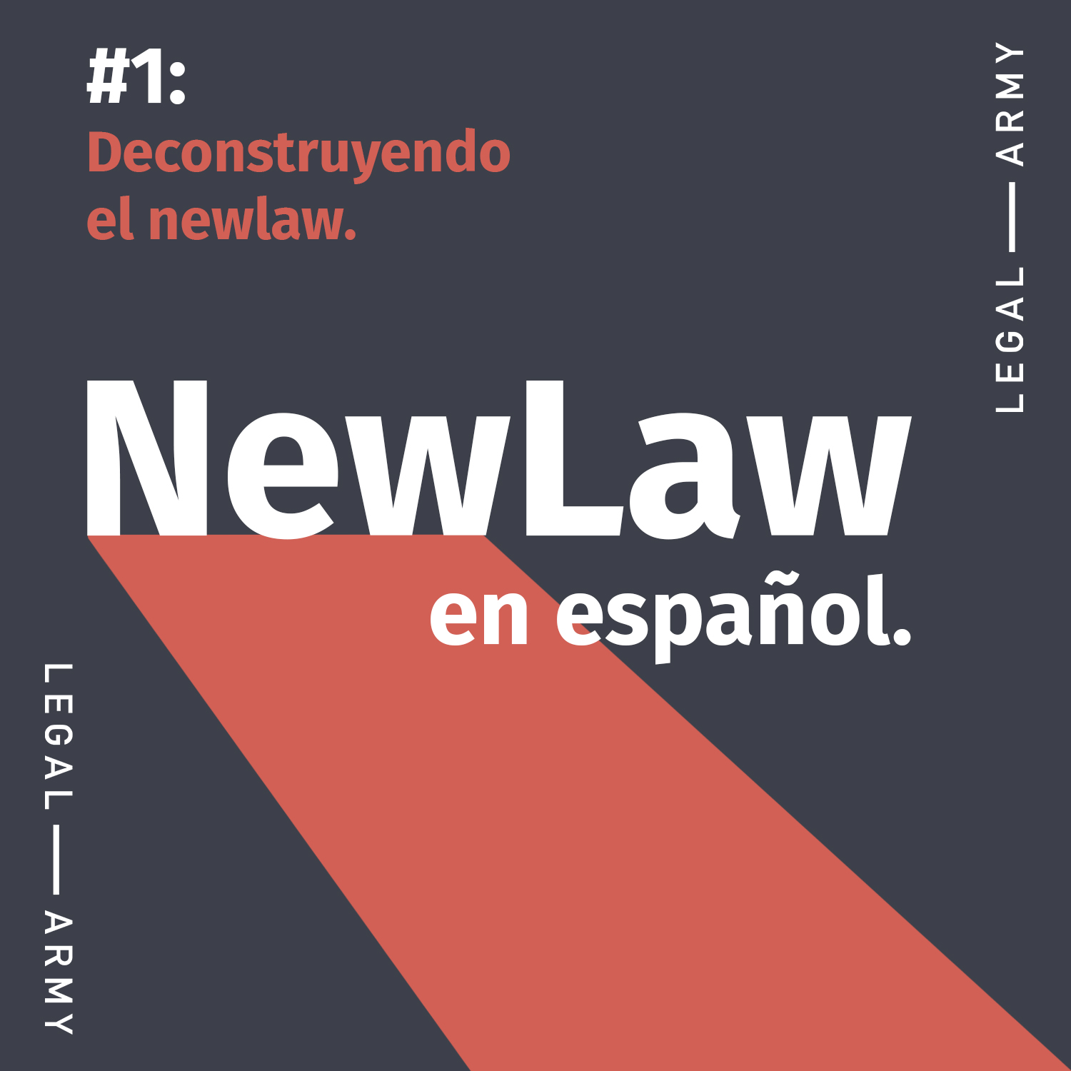 NewLaw en Español: #1 Deconstruyendo el Newlaw.